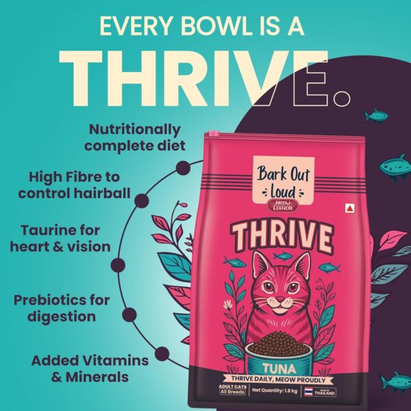 Thrive - Bark Out Loud Real Tuna Fish Dry Cat Food | Antioxidants, Omega, Multivitamins | Yucca for Digestion 1.8 Kg