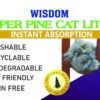 New Improved WISDOM SUPERPINE Wood CAT Litter- Pack of Two (5 KG x 2)